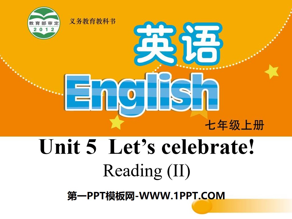 《Let's celebrate》ReadingPPT课件
