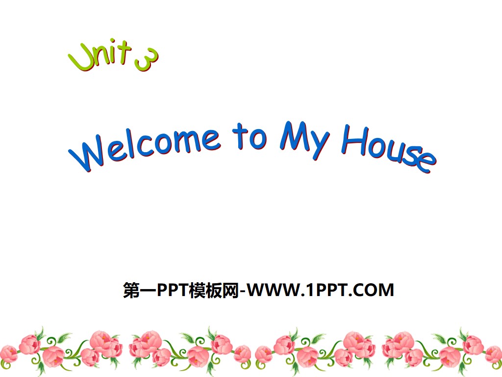 《Welcome to my house》PPT课件
