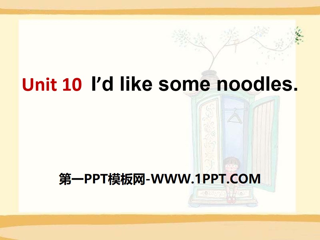 "I’d like some noodles" PPT courseware 10