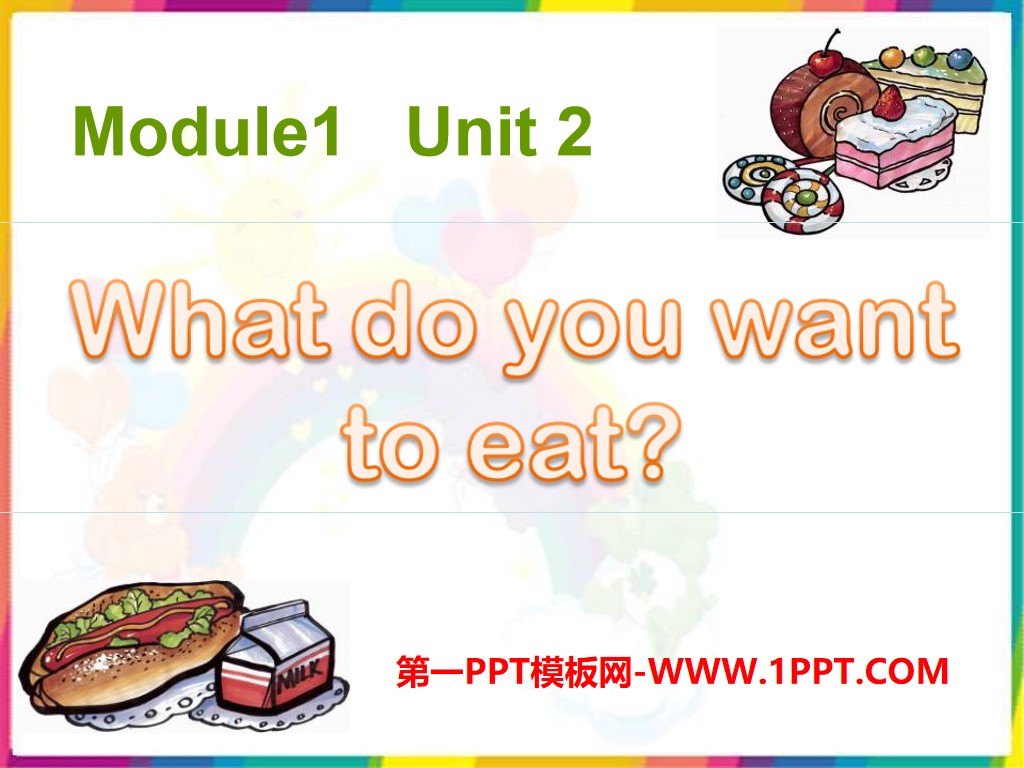 "What do you want to eat?" PPT courseware 4