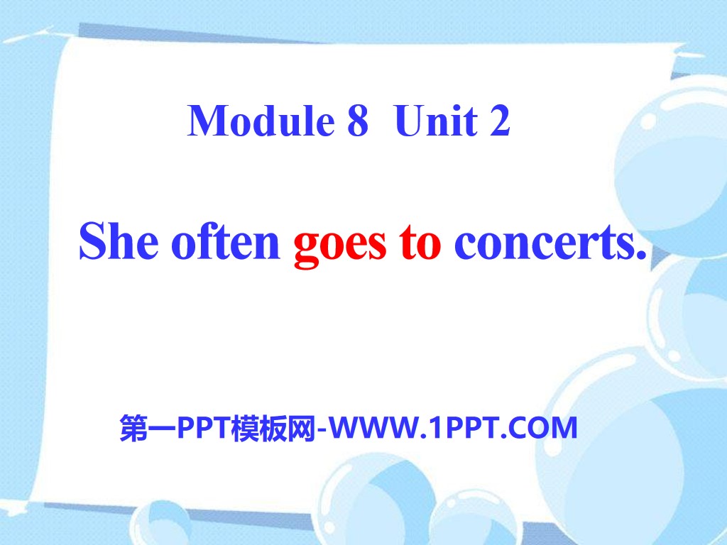 《She often goes to concerts》PPT课件
