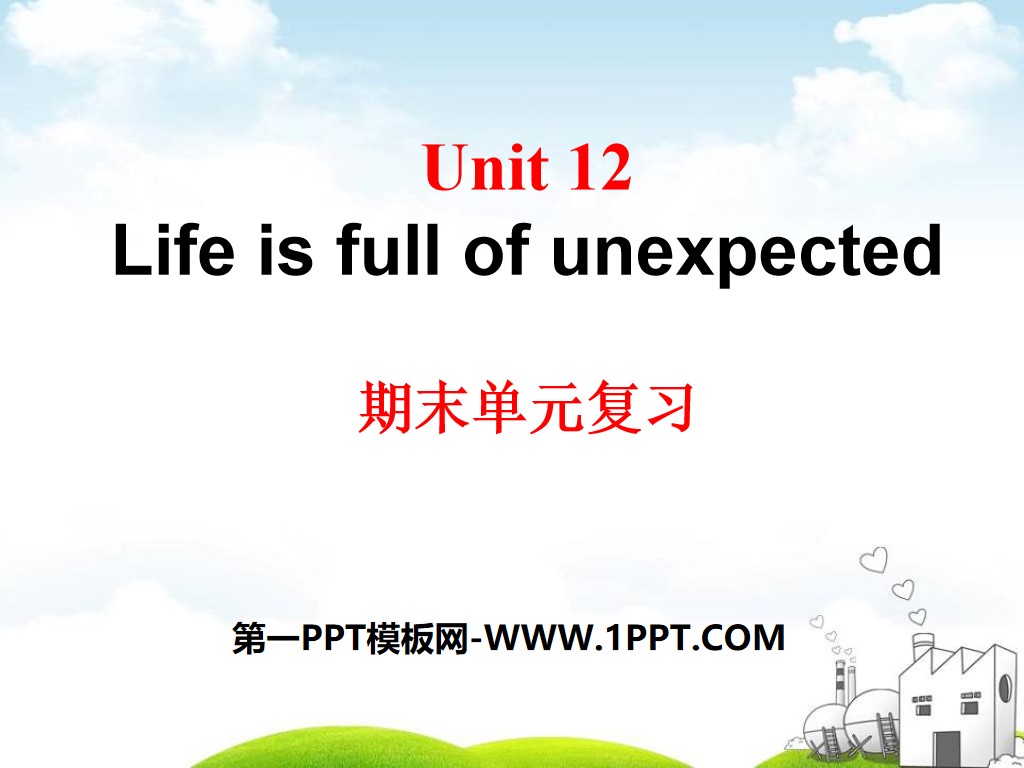 《Life is full of unexpected》PPT课件11
