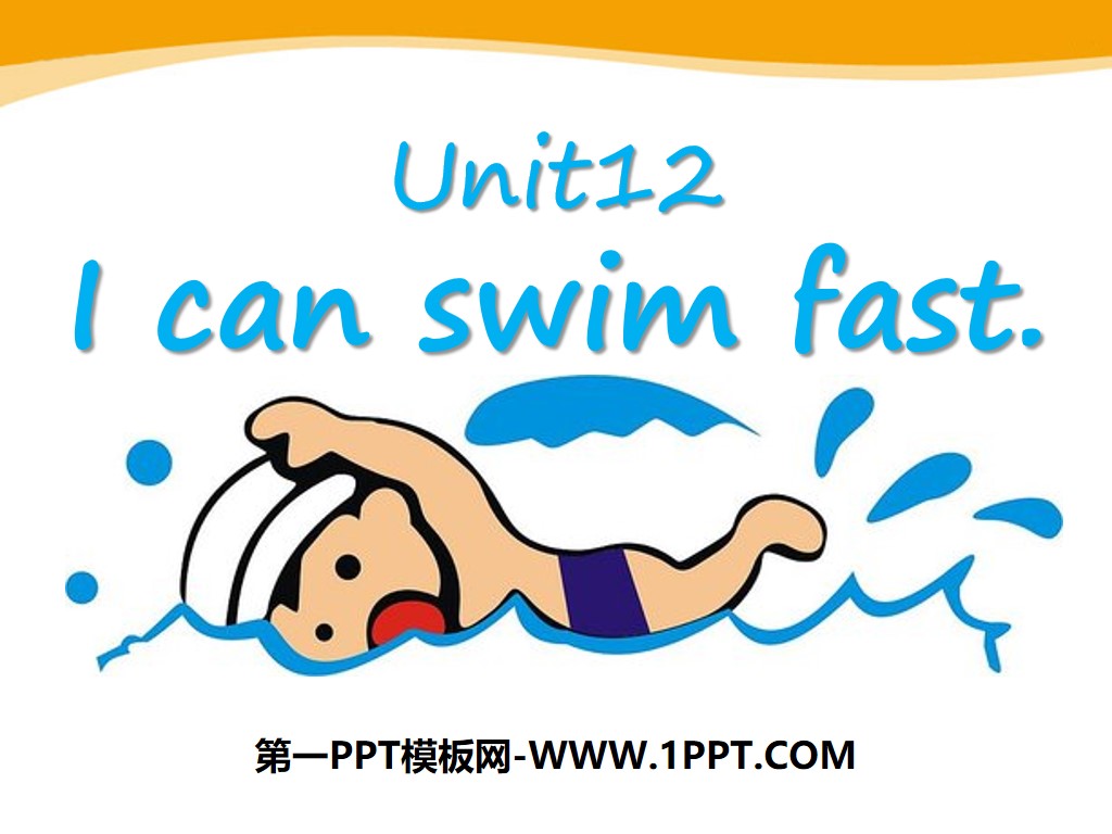 "I can swim very fast" PPT courseware