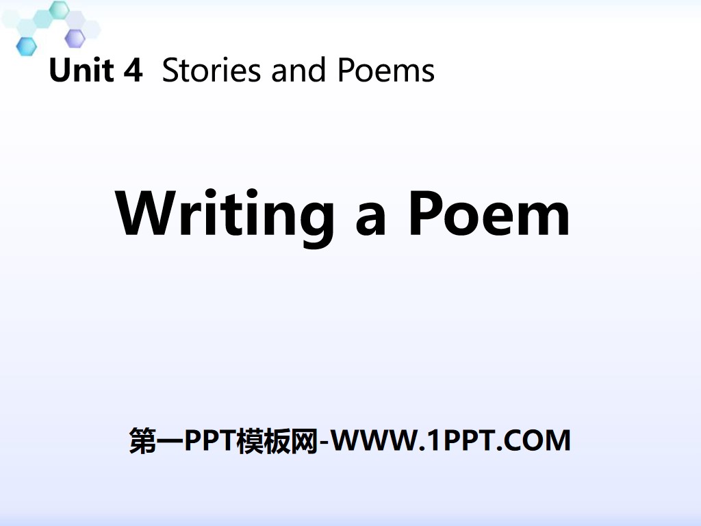《Writing a Poem》Stories and Poems PPT教学课件
