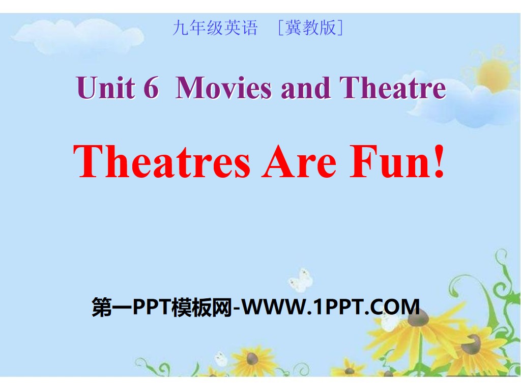 《Theatres Are Fun!》Movies and Theatre PPT
