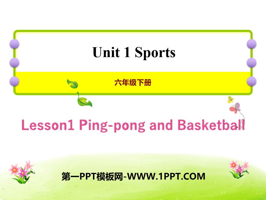 《Ping-pong and Basketball》Sports PPT教学课件
