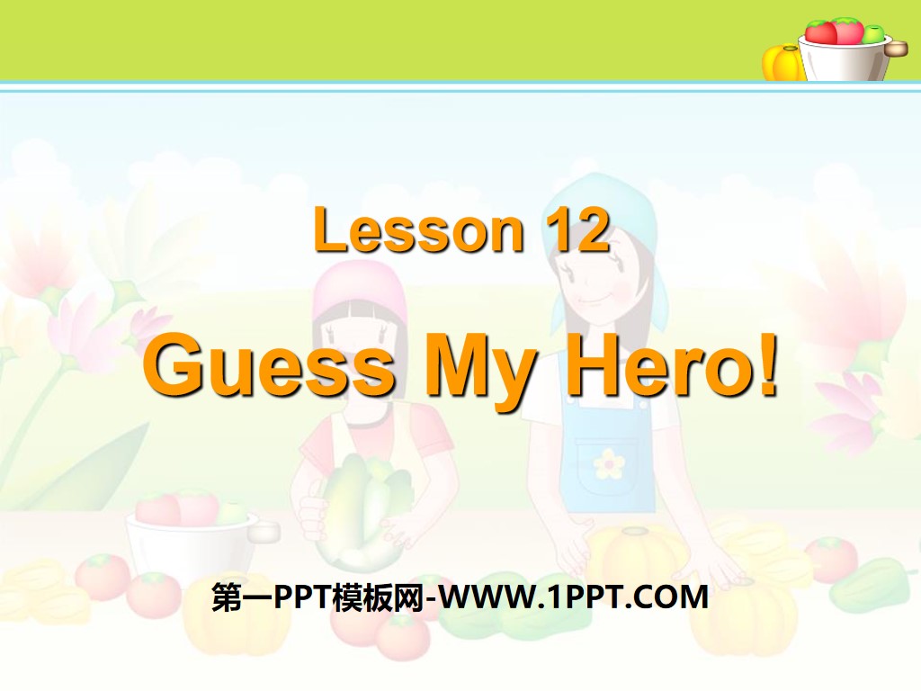 《Guess My Hero!》Great People PPT教学课件

