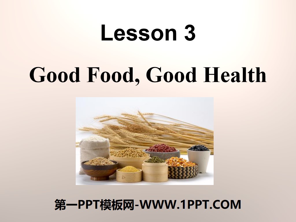 "Good Food, Good Health" Stay healthy PPT