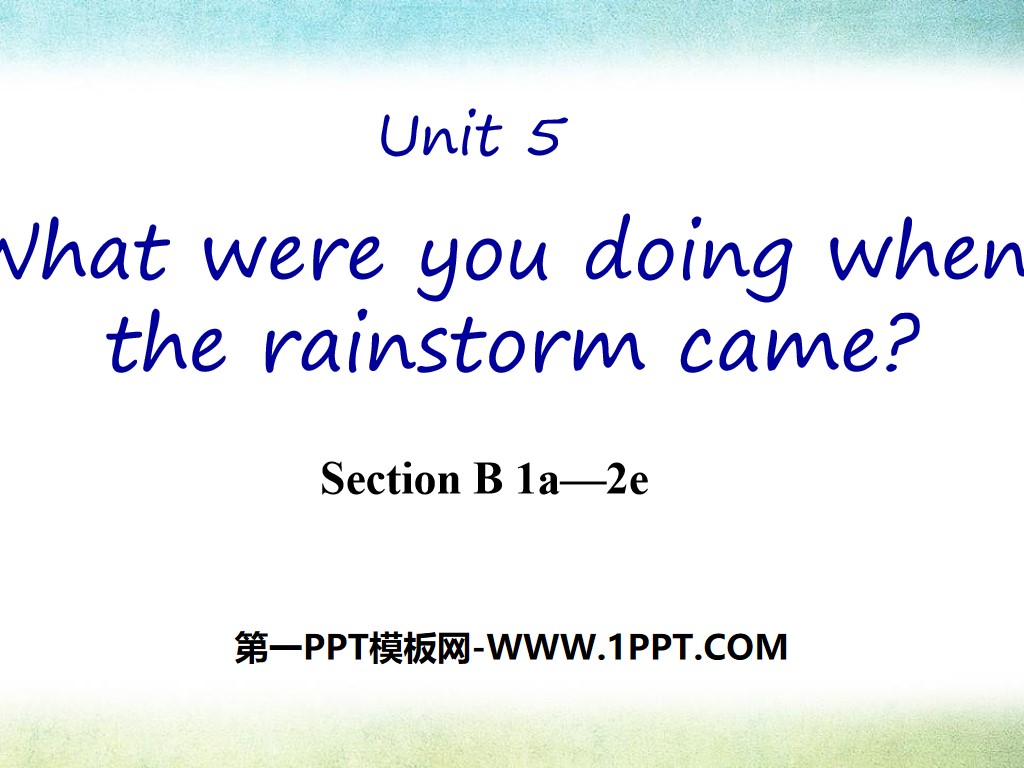 《What were you doing when the rainstorm came?》PPT课件9
