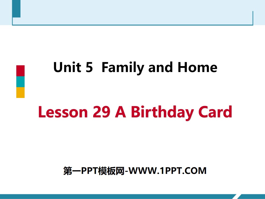 "A Birthday Card" Family and Home PPT free courseware