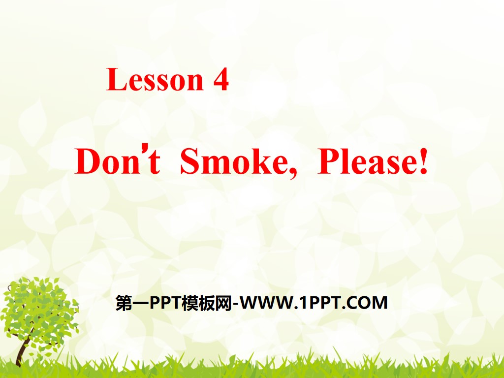 "Don't Smoke, Please!" Stay healthy PPT download