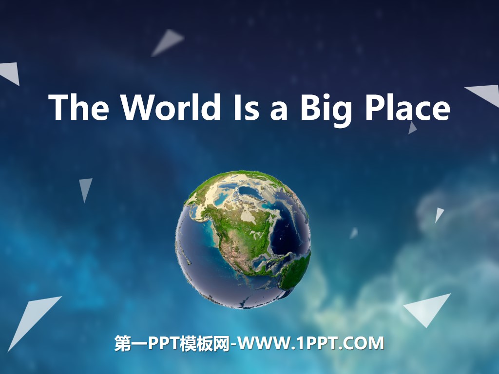 《The World Is a Big Place》Know Our World PPT課件