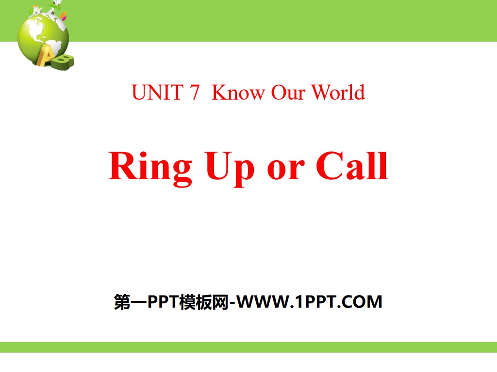 《Ringing Up or Call?》Know Our World PPT教学课件
