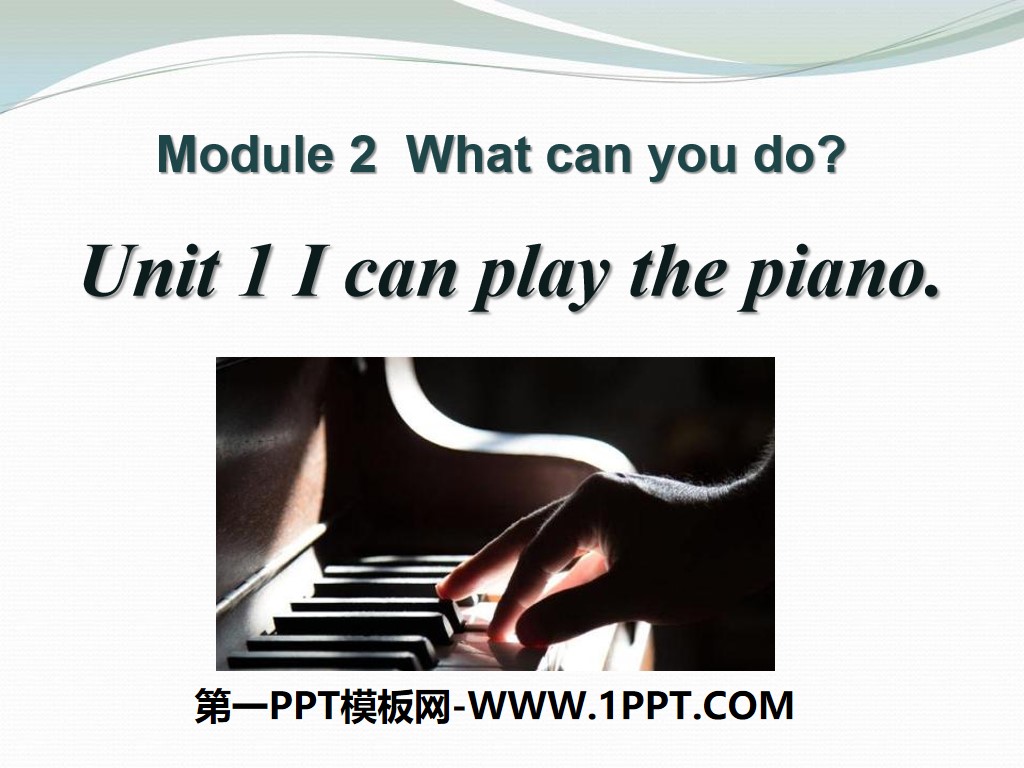 "I can play the piano" What can you do PPT courseware 3