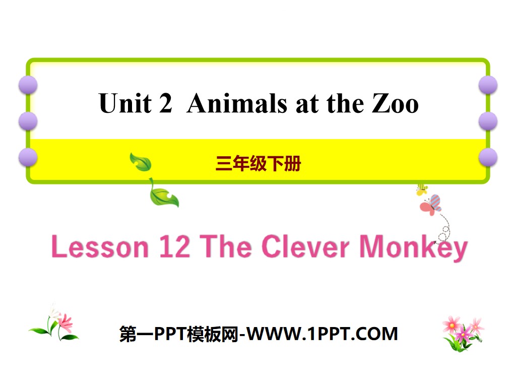《The Clever Monkey》Animals at the zoo PPT
