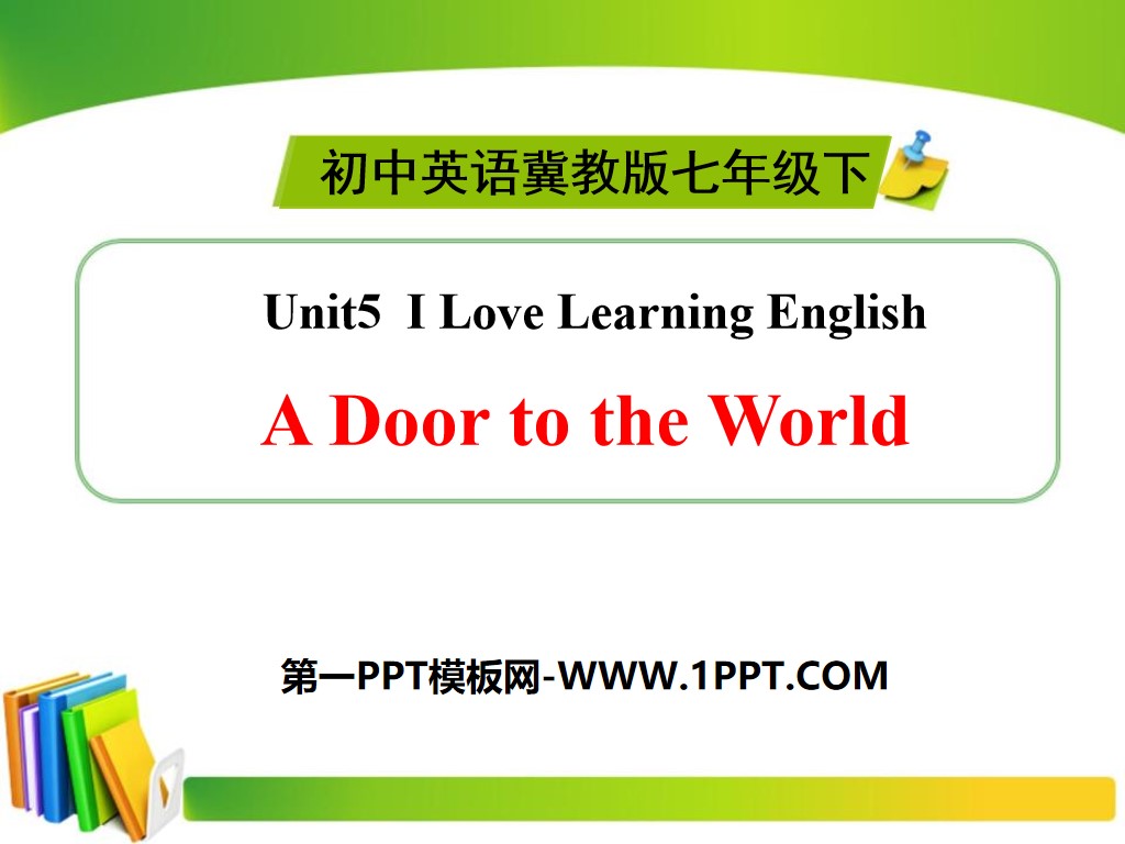 《A Door to the World》I Love Learning English PPT
