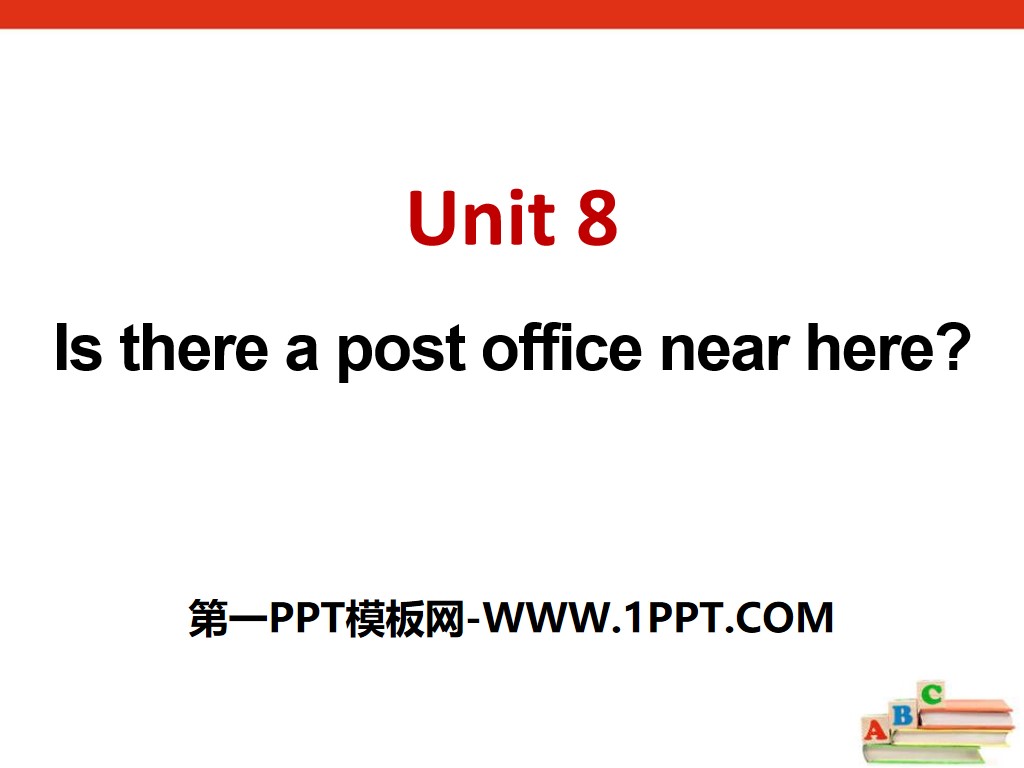 《Is there a post office near here?》PPT课件7
