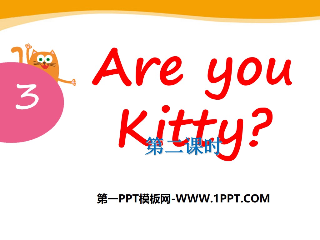 《Are you Kitty?》PPT课件
