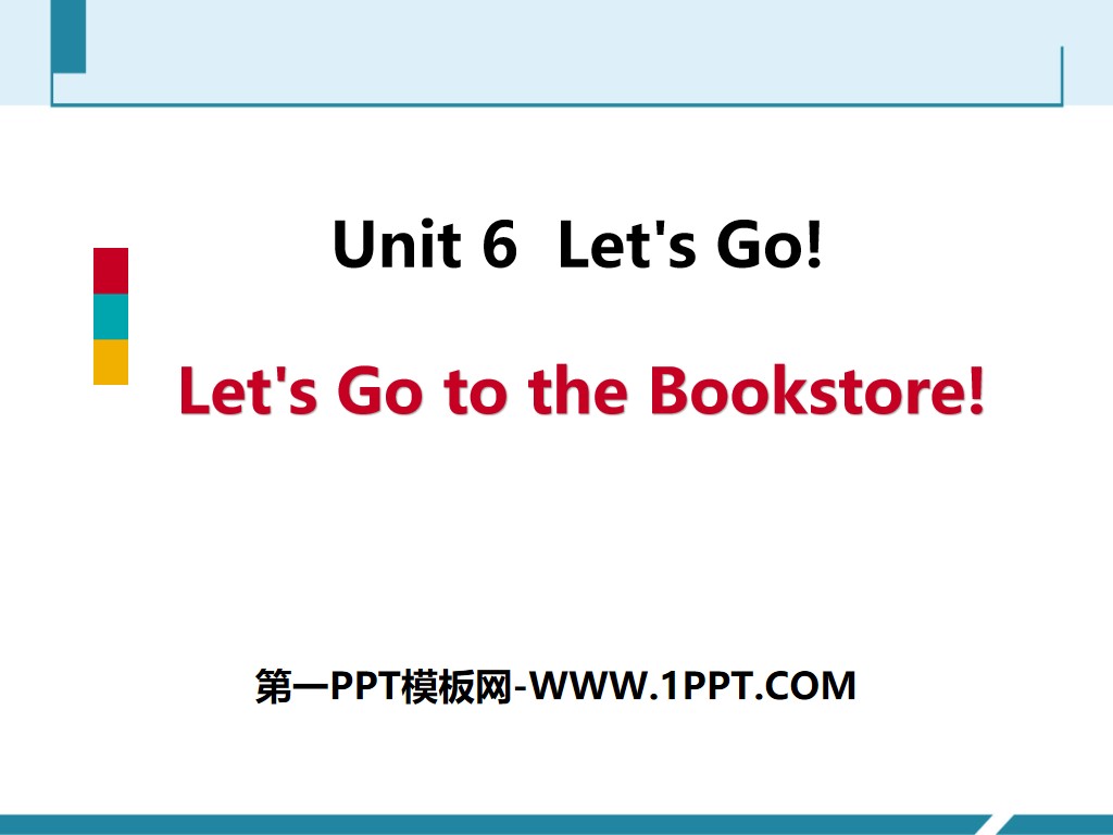 "Let's Go to the Bookstore!" Let's Go! PPT courseware download