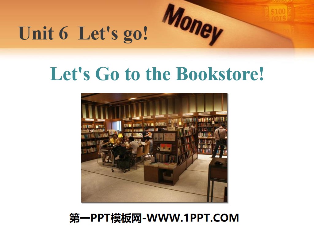 "Let's Go to the Bookstore!" Let's Go! PPT free courseware