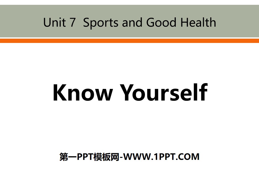 《Know Yourself》Sports and Good Health PPT下载
