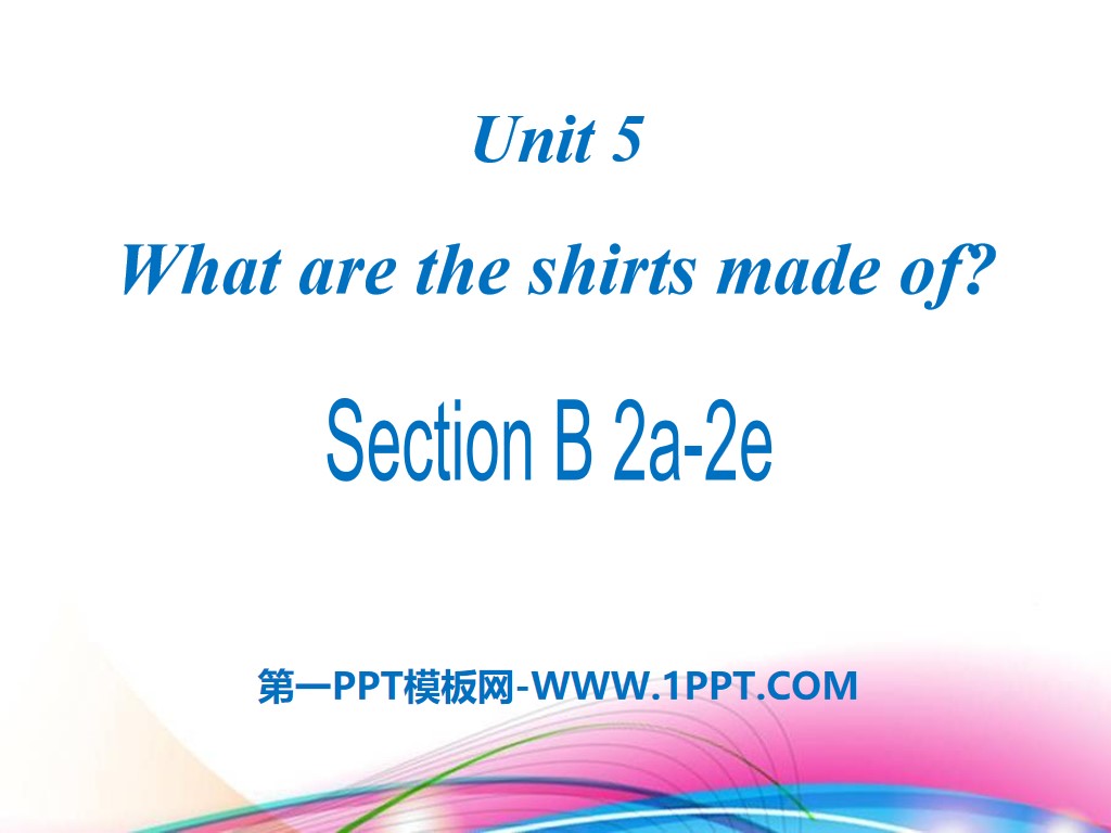《What are the shirts made of?》PPT课件24
