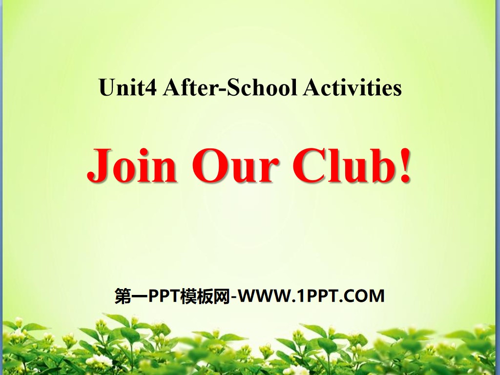 《Join Our Club!》After-School Activities PPT课件
