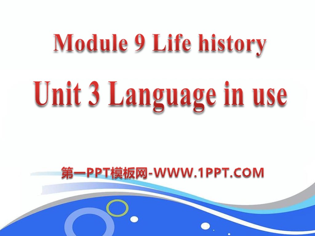 "Language in use" Life history PPT courseware