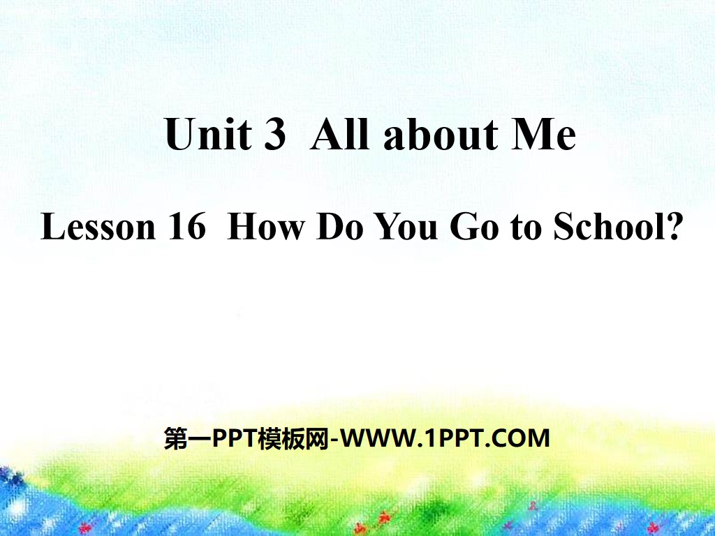 《How Do You Go to School?》All about Me PPT
