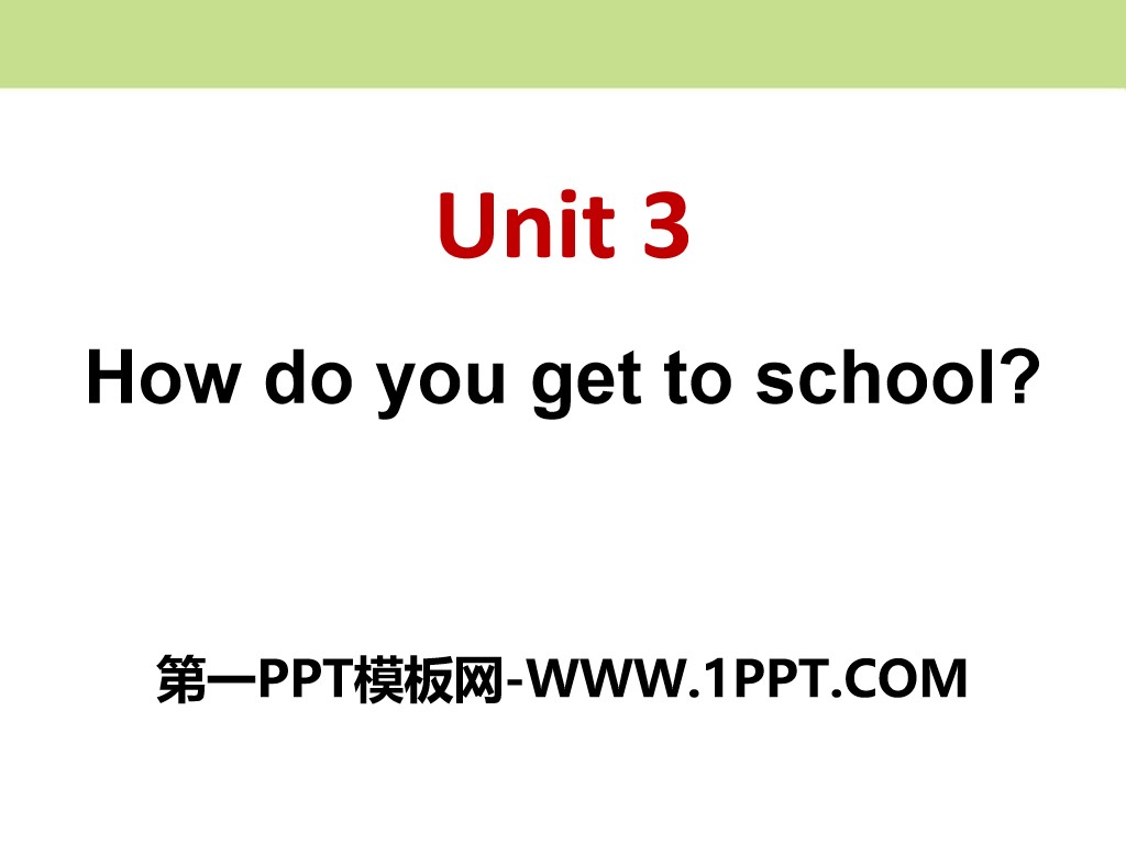 《How do you get to school?》PPT课件8
