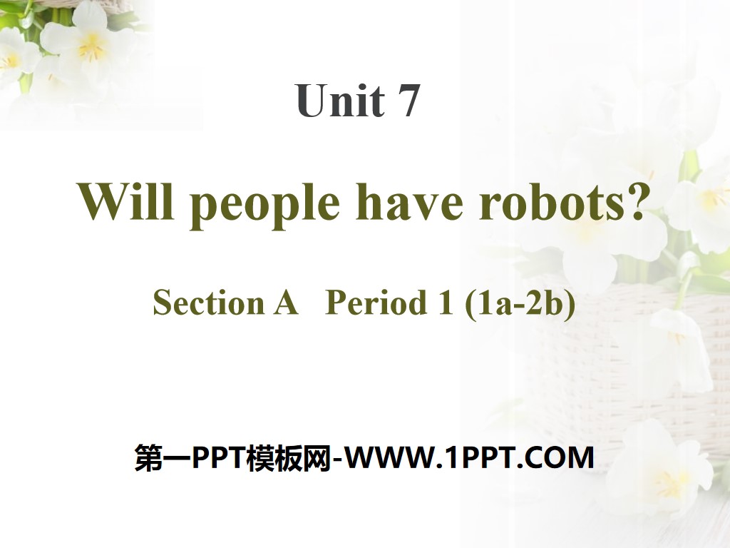 《Will people have robots?》PPT課18