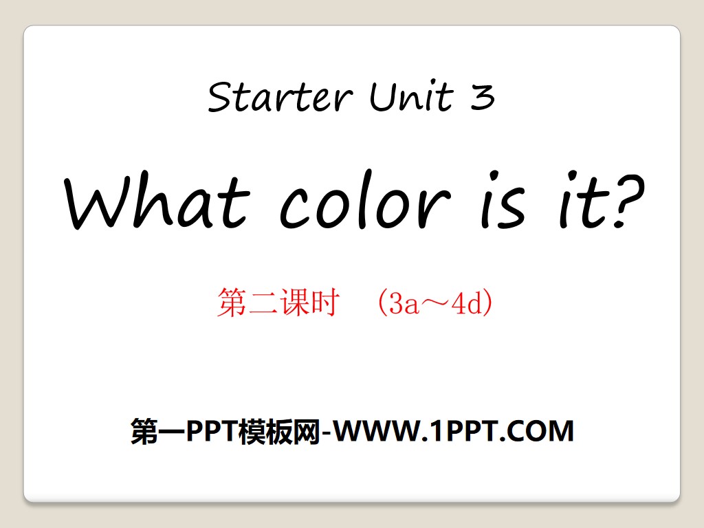 "What color is it?" StarterUnit3PPT courseware 8