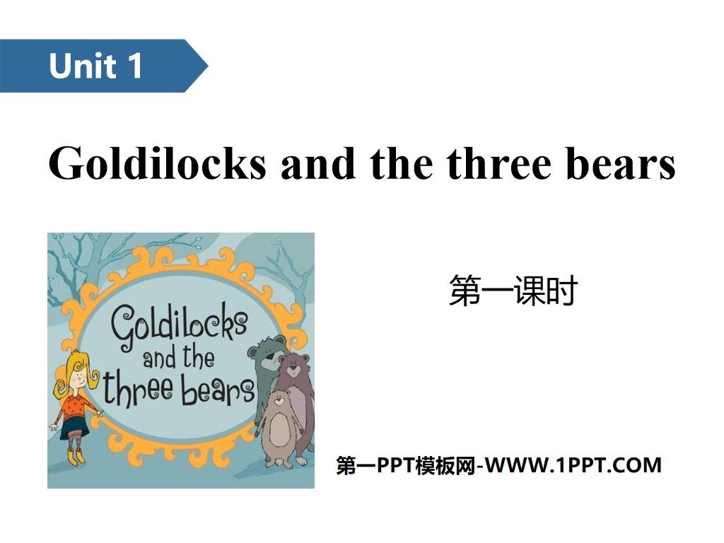 "Goldilocks and the three bears" PPT (first lesson)