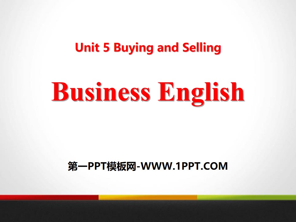"Business English" Buying and Selling PPT teaching courseware