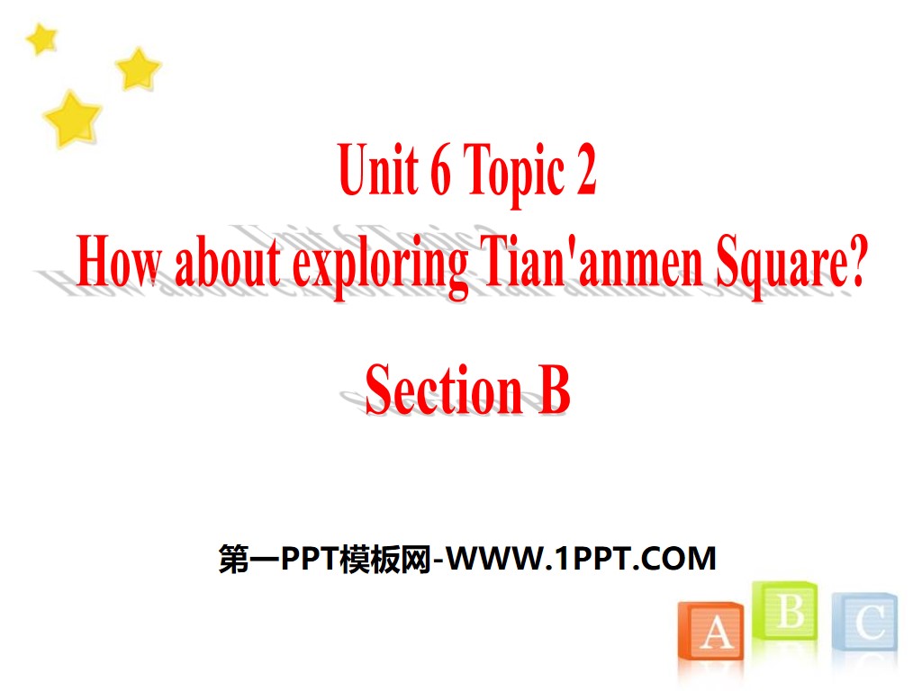 "How about exploring Tian'anmen Square?" SectionB PPT