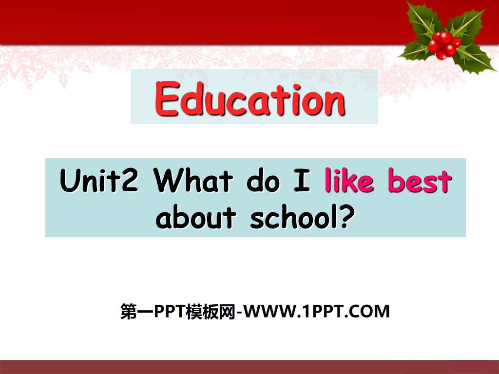 《What do I like best about school?》Education PPT課件