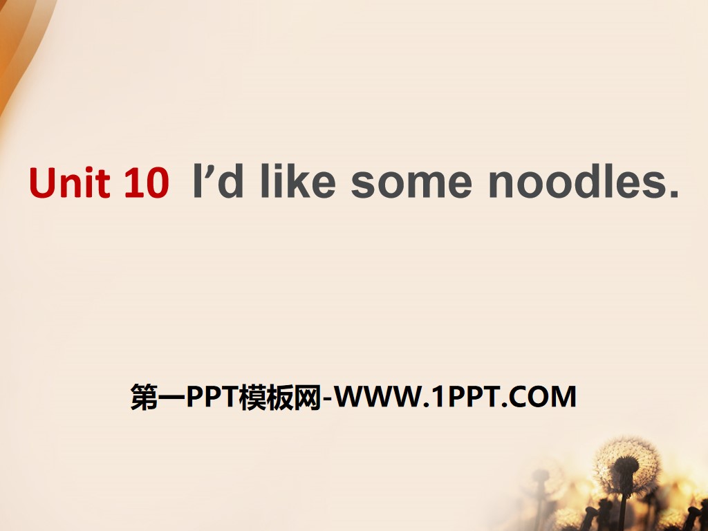 "I’d like some noodles" PPT courseware 9