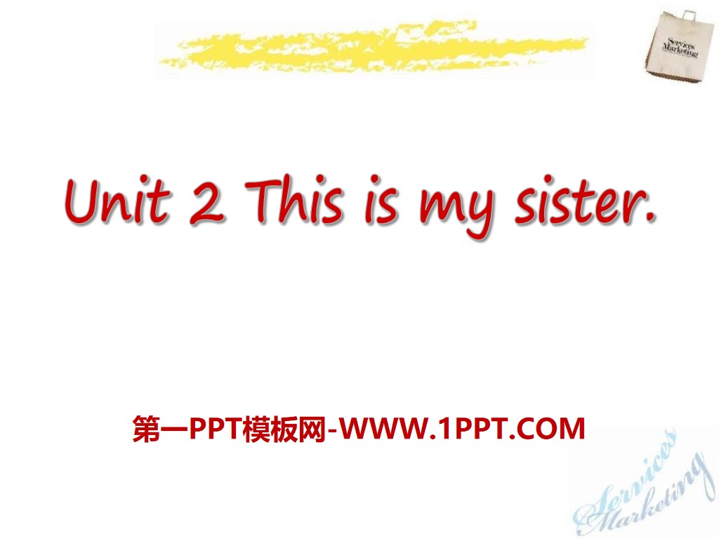 "This is my sister" PPT courseware 8