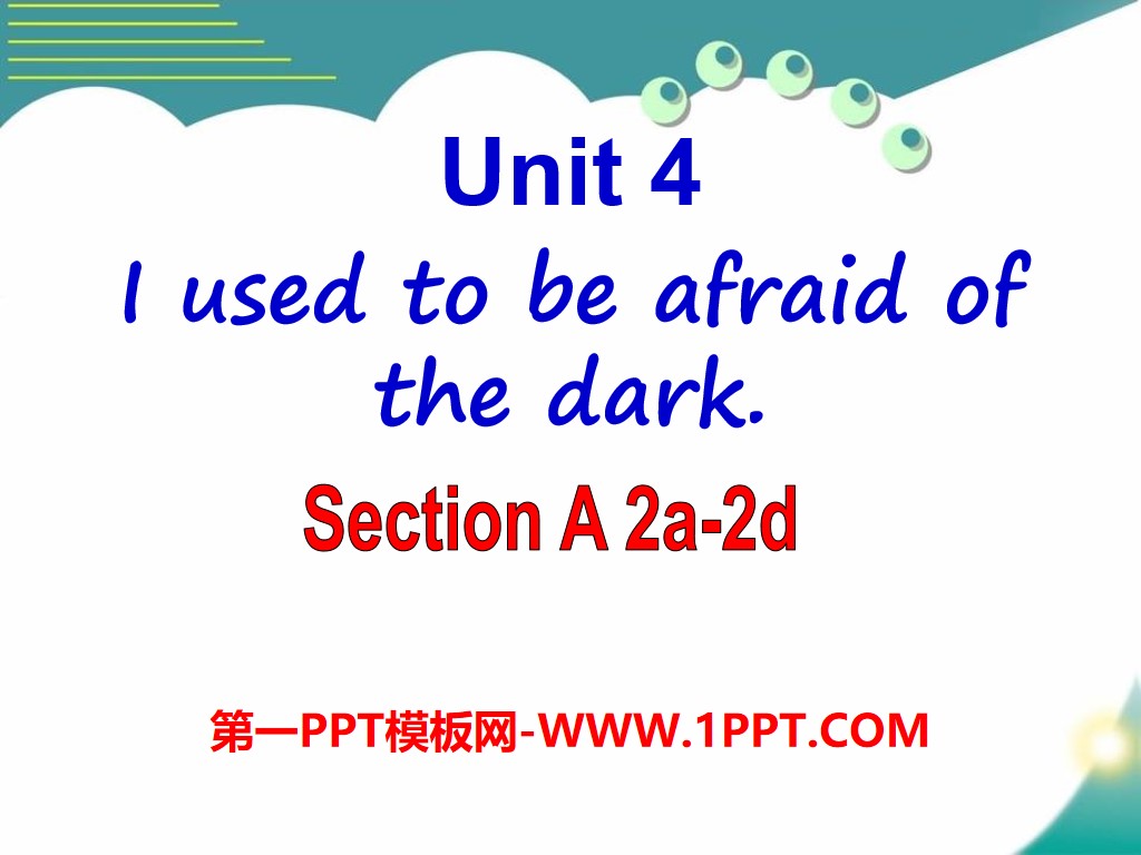 《I used to be afraid of the dark》PPT课件12
