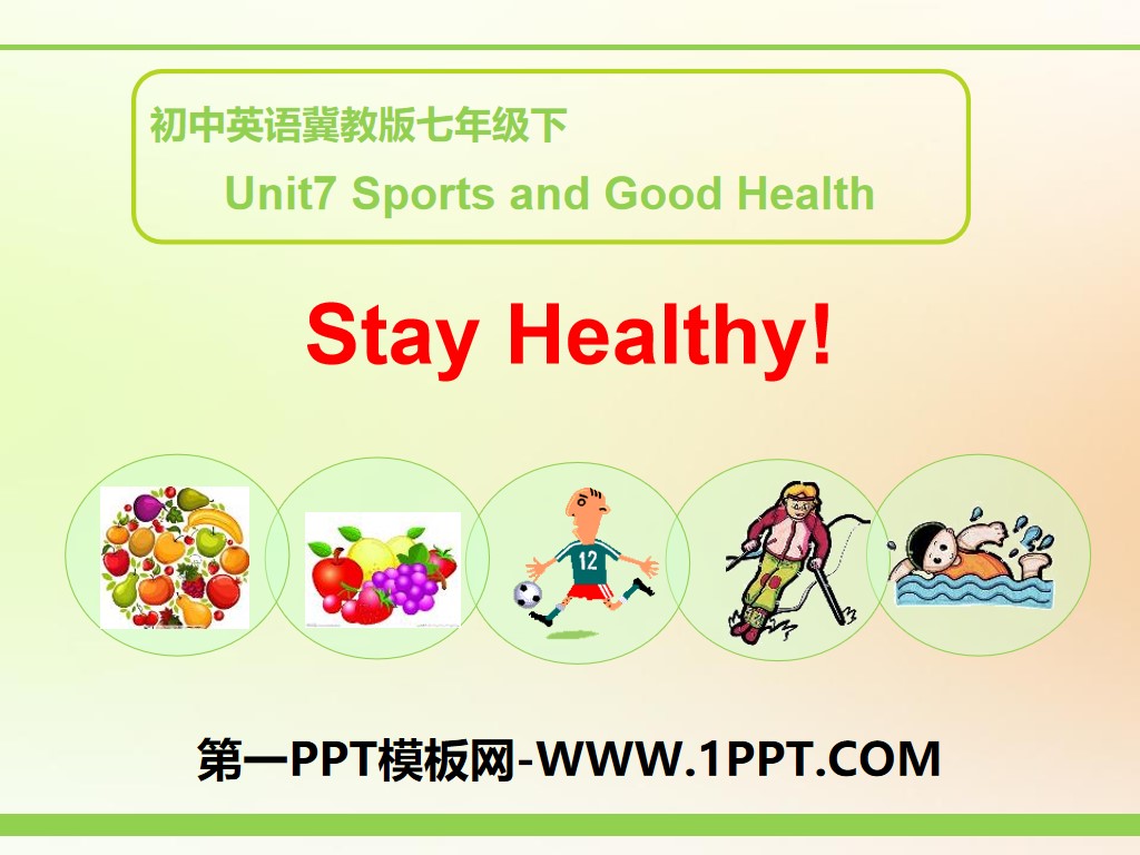 《Stay Healthy!》Sports and Good Health PPT