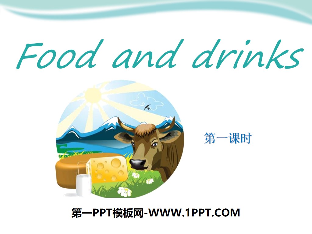 《Food and drinks》PPT
