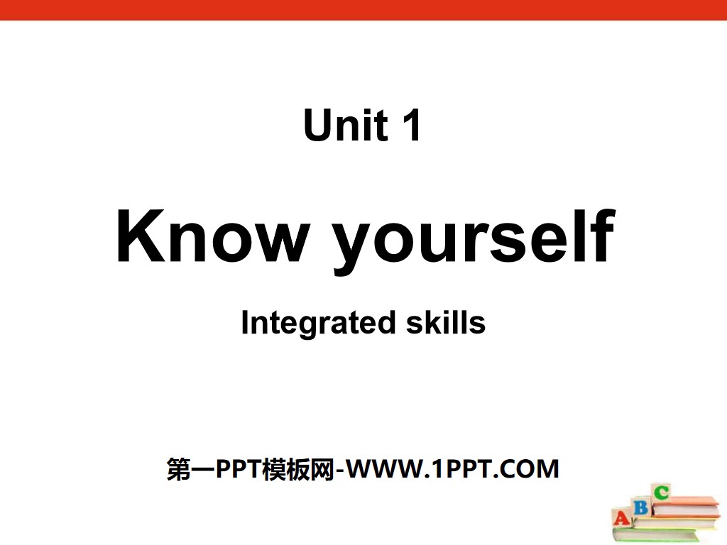 《Know yourself》Integrated skillsPPT
