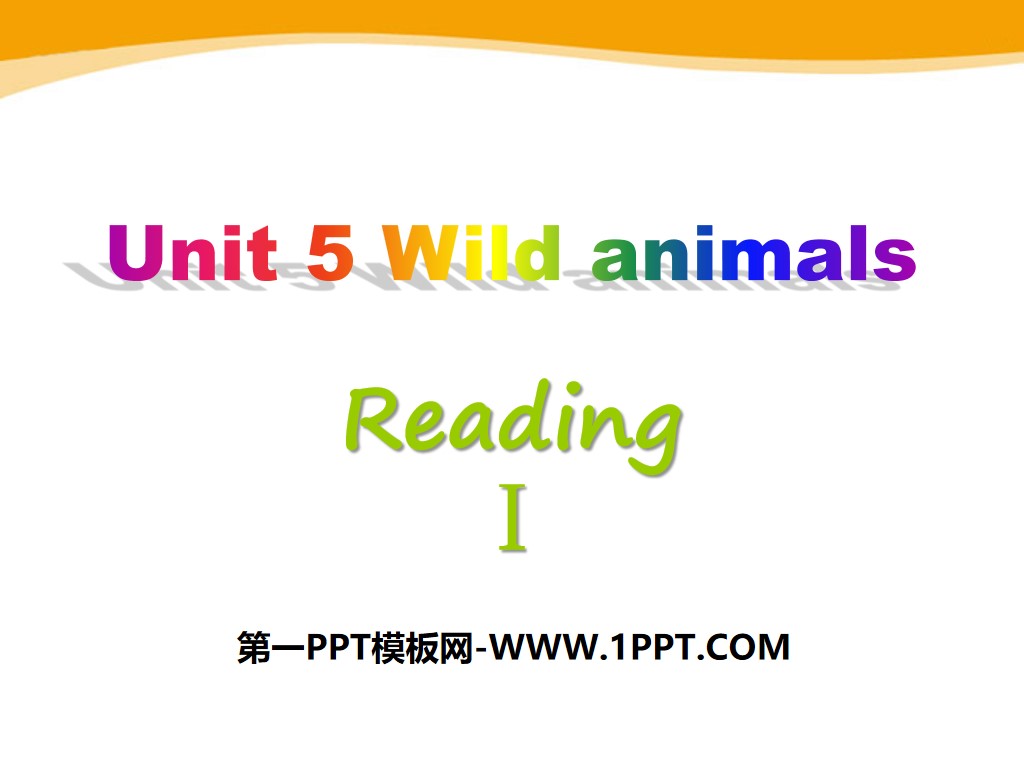 《Wild animals》ReadingPPT
