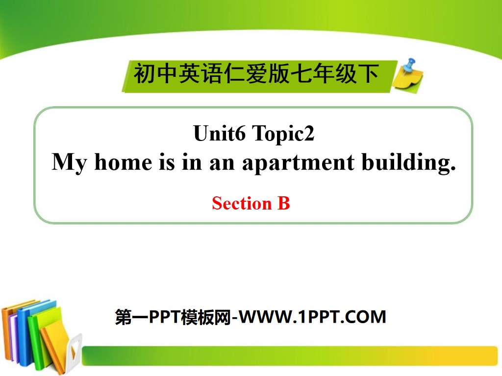 《My home is in an apartment building》SectionB PPT