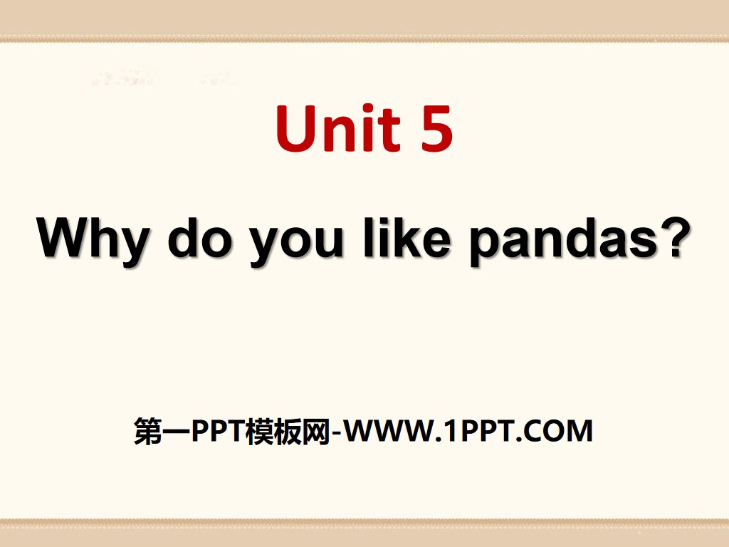 《Why do you like pandas?》PPT课件9

