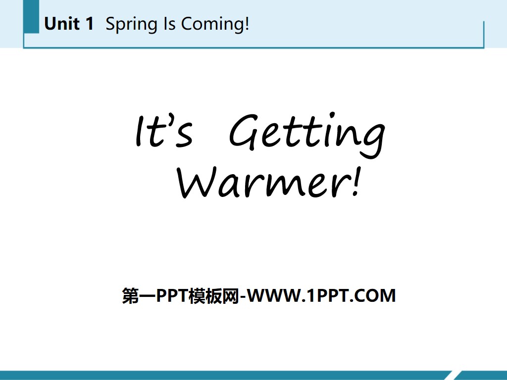 《It's Getting Warmer!》Spring Is Coming PPT教學課件