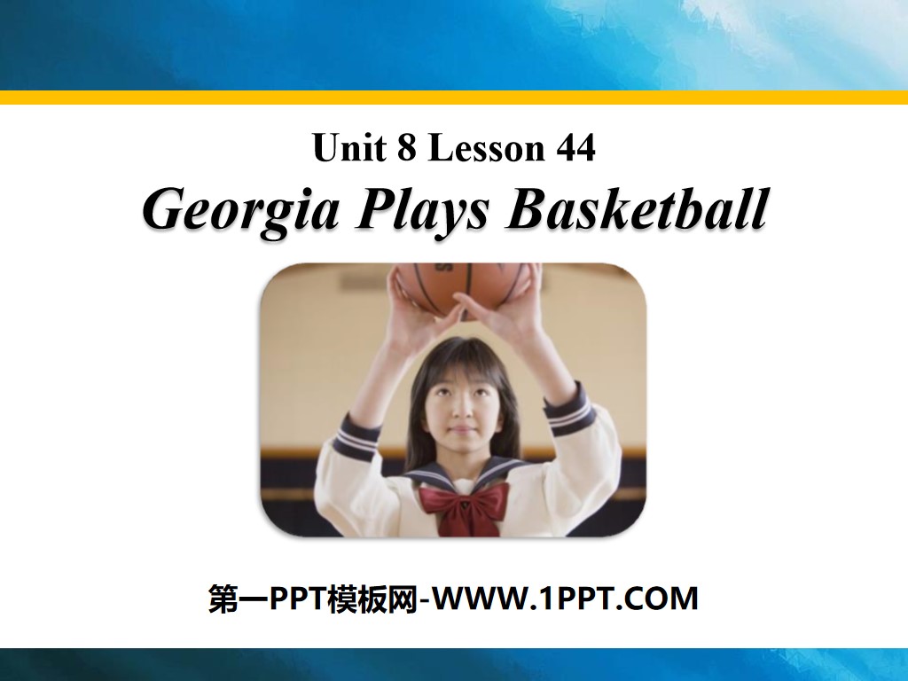 "Georgia Plays Basketball" Celebrating Me! PPT teaching courseware