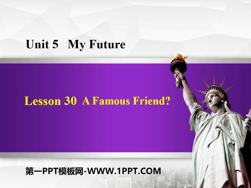 《A Famous Friend?》My Future PPT下載