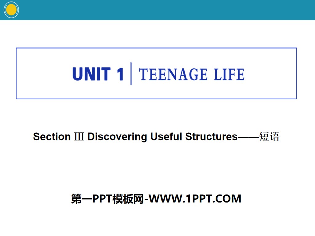 "Teenage Life" Discovering Useful Structures PPT download