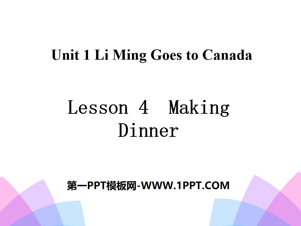 《Making Dinner》Li Ming Goes to Canada PPT
